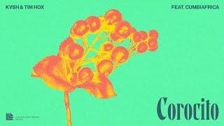 KVSH & Tim Hox feat. Cumbiafrica - Corocito Manguelena Official Lyric Video