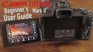 Canon EOS M50 Mark II Tutorial - Beginner’s User Guide to Buttons⁠⁦ & Menus