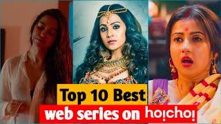 Top 10  Best  Indian web series on  Hoichoi    Crime Thriller Romantic    @ScreenRaiser