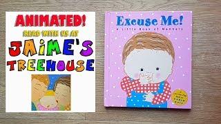 NEW Animated Excuse Me A little book of manners  Karen Katz  Childrens Read Aloud