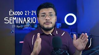 Éxodo 21-24  Seminario SUD  Éxodo 20  25 de Abril 2022  Fernando Cavalety  Antiguo Testamento