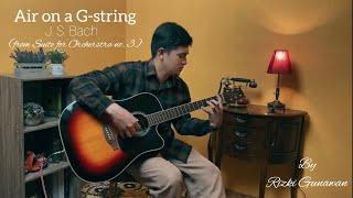 J. S. Bach - Air on a G-string Classical Guitar by Rizki Gunawan