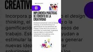 ¿Quieres potenciar la creatividad en tu equipo de trabajo?  Descubre estas 3 estrategias clave para