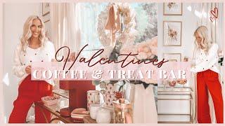 ️VALENTINE’S DAY COFFEE BAR  VALENTINE’S DECORATE WITH ME  DECORATING FOR VALENTINE’S DAY 2023