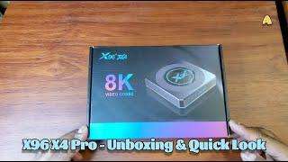 Unboxing & Quick Look of X96 X4 PRO Android TV Box  64GB ROM  4GB RAM