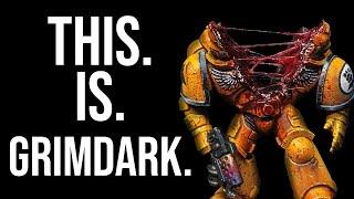 This is Grimdark  The TRUE life of a space marine