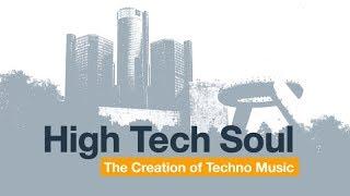 High Tech Soul The creation of Techno Music Documentary • 2006 Plexifilm