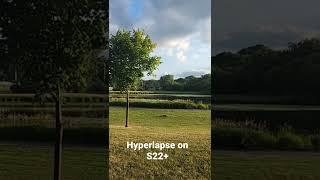 Hyperlapse video on S22+