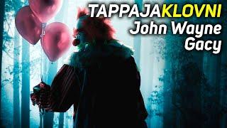 OIKEAN ELÄMÄN TAPPAJAKLOVNI  Sarjamurhaaja John Wayne Gacy