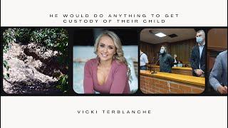 Biggest twist to date   Vicki Terblanche  He would do anything