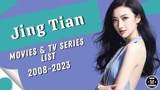 Jing Tian  Movies and TV Series 2008-2023