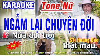 Karaoke Ngẫm Lại Chuyện Đời Tone Nữ  ST Hoàng Bảo  Karaoke Thanh Danh