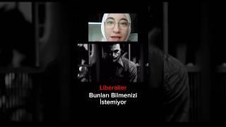 Liberaller bunları bilmenizi istemiyor