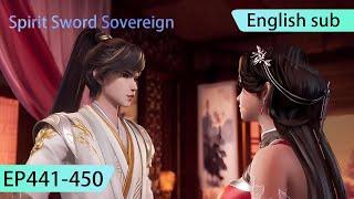 ENG SUB  Spirit Sword Sovereign  EP441-450 full episode english highlights