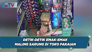 Aksi Emak-Emak Maling Sarung di Toko Pakaian Terekam CCTV - BIM 1209