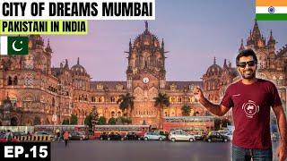 Mumbai The City of Dreams   EP.15  Pakistani Visiting India