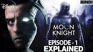 Moon Knight Episode 1 Explained in HINDI  MARVEL  2022 