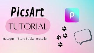 PicsArt Tutorial - so erstellst du deine eigenen Story Sticker