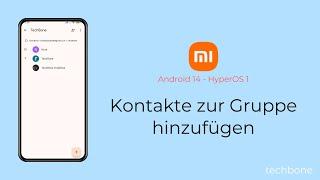 Kontakte zur Gruppe hinzufügen - Xiaomi Android 14 - HyperOS 1