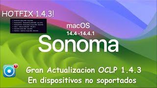 OpenCore Legacy Patcher 1.4.3 Actualización macOS Sonoma Ventura y Monterey en equipos no Soportados