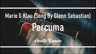 Mario G Klau - Percuma Akustik Karaoke Version