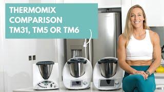 Thermomix Comparison- TM31 TM5 or TM6 + FREE Meal Plan