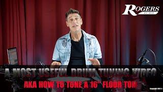 HOW TO TUNE A 16 IN FLOOR TOM AKA A MOST USEFUL TUNING VIDEO