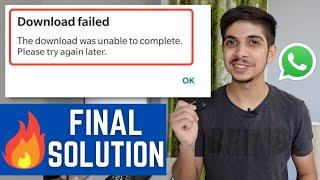 100% Working Whatsapp Download Failed  Unable to complete हिन्दी error Fix