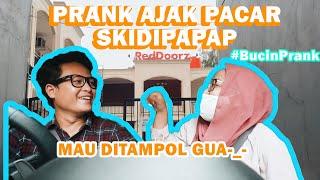 #BUCINPRANK Prank ajak pacar ketempat skidipapap