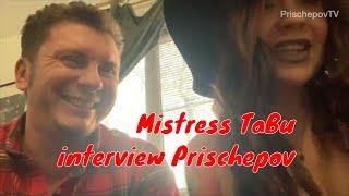 Dminatrix Mistress TaBu - interview Prischepov #mistresstabu #mistress #tabu