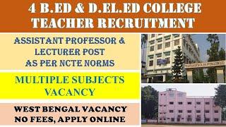 B.ED & D.EL.ED COLLEGE TEACHER RECRUITMENT 2024  NO FEES  APPLY ONLINE  WEST BENGAL VACANCY