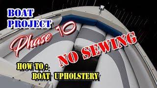 How to Boat Upholstery Front Bow Side Panels * NO SEWING * Boat restore Marine Beginner Boat Project