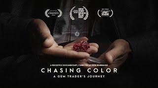 Chasing Color A Gem Trader’s Journey 2019 Original Short Film 24 mins