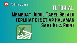 CARA MEMBUAT JUDUL TABEL SELALU TERLIHAT DI SETIAP HALAMAN SAAT KITA PRINT  VERSI EXCEL