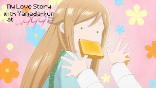 My Love Story with Yamada-kun at Lv999 Moments 512 - Trying to Make Your Friend an Anime Girl