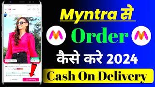 Myntra Se Order Kaise Kare 2024  How To order on Myntra app  Myntra Se Shopping Kaise Karen