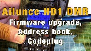 Ailunce HD1 Firmware Upgrade Address book Codeplug