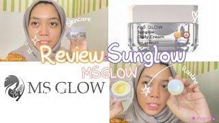 Review Sunglow Daily Cream SPF 30+++ MS GLOW \ by Nioly Tv