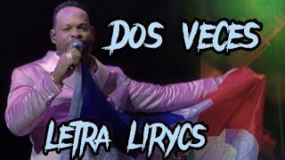 Yiyo Sarante - Dos Veces LetraLirycs