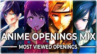 ANIME OPENINGS MIX FULL SONGS MOST VIEWED ON YOUTUBE