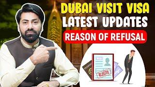 Dubai Visit Visa Latest Update 2024  Reason Why Pakistanis Dubai Visit Visa Got Refused  GHC