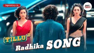 Tillu Square BGMs HD - Radhika Song HD  - Tillu Square Background Music HD - Tillu Square OST