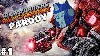 TRANSFORMERS FALL OF CYBERTRON PARODY PART 1