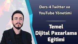 Ders-4 Twitter ve YouTube Yönetimi