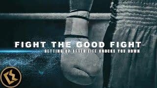 Fight The Good Fight  INSPIRATIONAL DOCUMENTARY #boxing #livinglife #faith