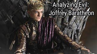Analyzing Evil Joffrey Baratheon