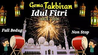 TAKBIRAN IDUL FITRI 1445 H  2024 FULL BEDUG PALING MERDU