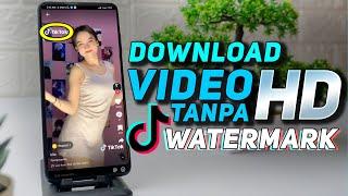 Cara Download Video Tiktok Tanpa Watermark Dengan Kualitas HD - XTX Tutorial
