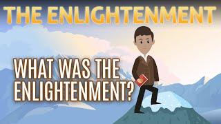 Essential Enlightenment What was the Enlightenment?