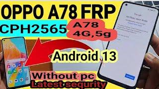Oppo A78 4G5G Frp Bypass Without Pc  CPH2565 Frp Bypass  oppo A78  Frp Bypass All Oppo Frp Bypass